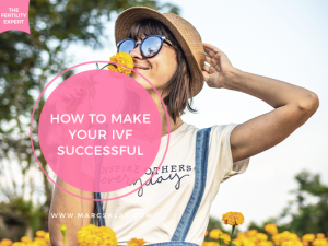 How to make your IVF successful