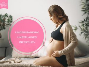 Understanding Unexplained Infertility